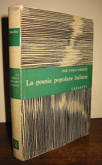 Pier Paolo Pasolini La poesia popolare italiana 1960 Milano Garzanti